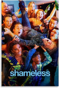 Shameless Poster Art Poster(Paper and Canvas) Art Poster Printing Print